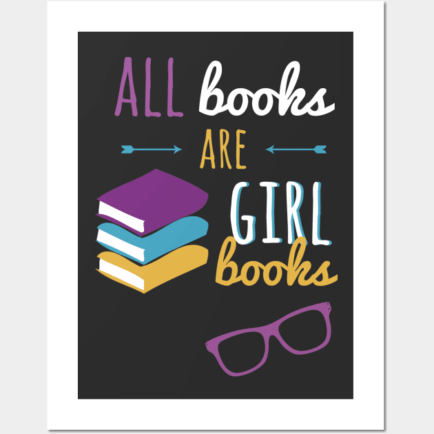 All Book Are Girl Books Wall Art by isabelast